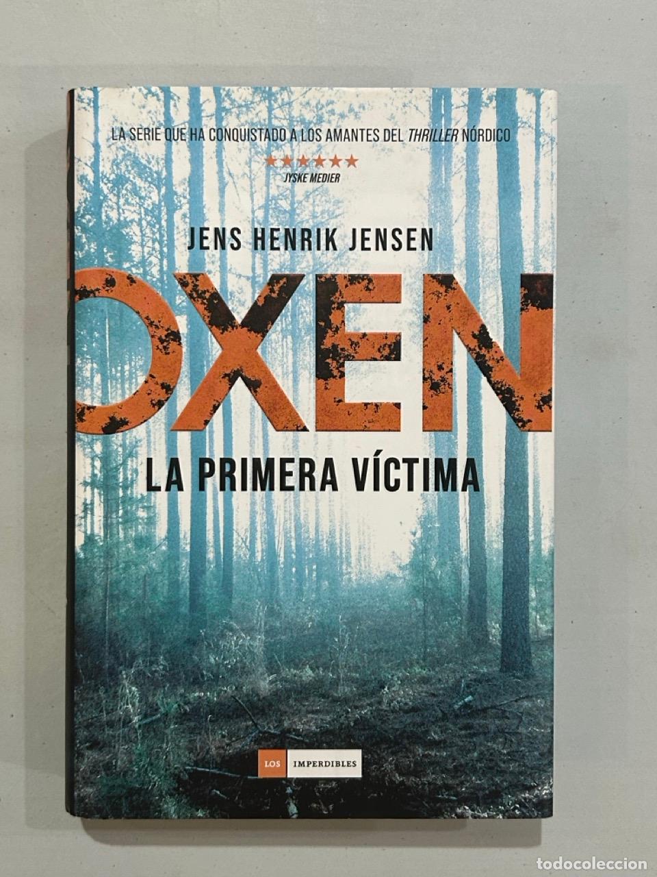 Libri di seconda mano: Jens Henrik Jensen - Oxen. La primera v&iacute;citima