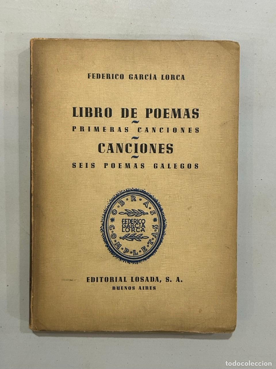 Libri di seconda mano: Federico Garc&iacute;a Lorca - Libro de Poemas. Primeras canciones. Canciones. Seis poemas galegos