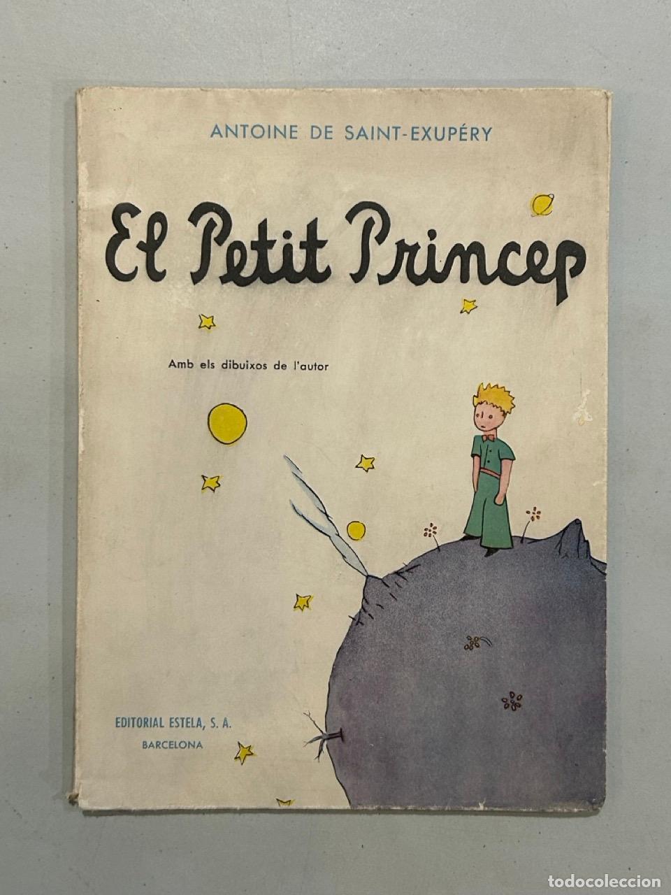 Libri di seconda mano: Antoine de Saint-Exup&eacute;ry - El Petit Pr&iacute;ncep 1&ordf; Edici&oacute;