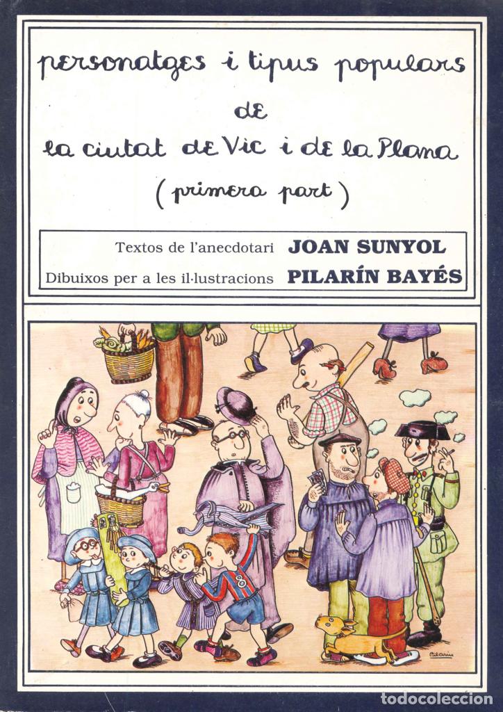 books: PERSONATGES I TIPUS POPULARS DE LA CIUTAT DE VIC I DE LA PLANA Primera part - Sunyol,Joan