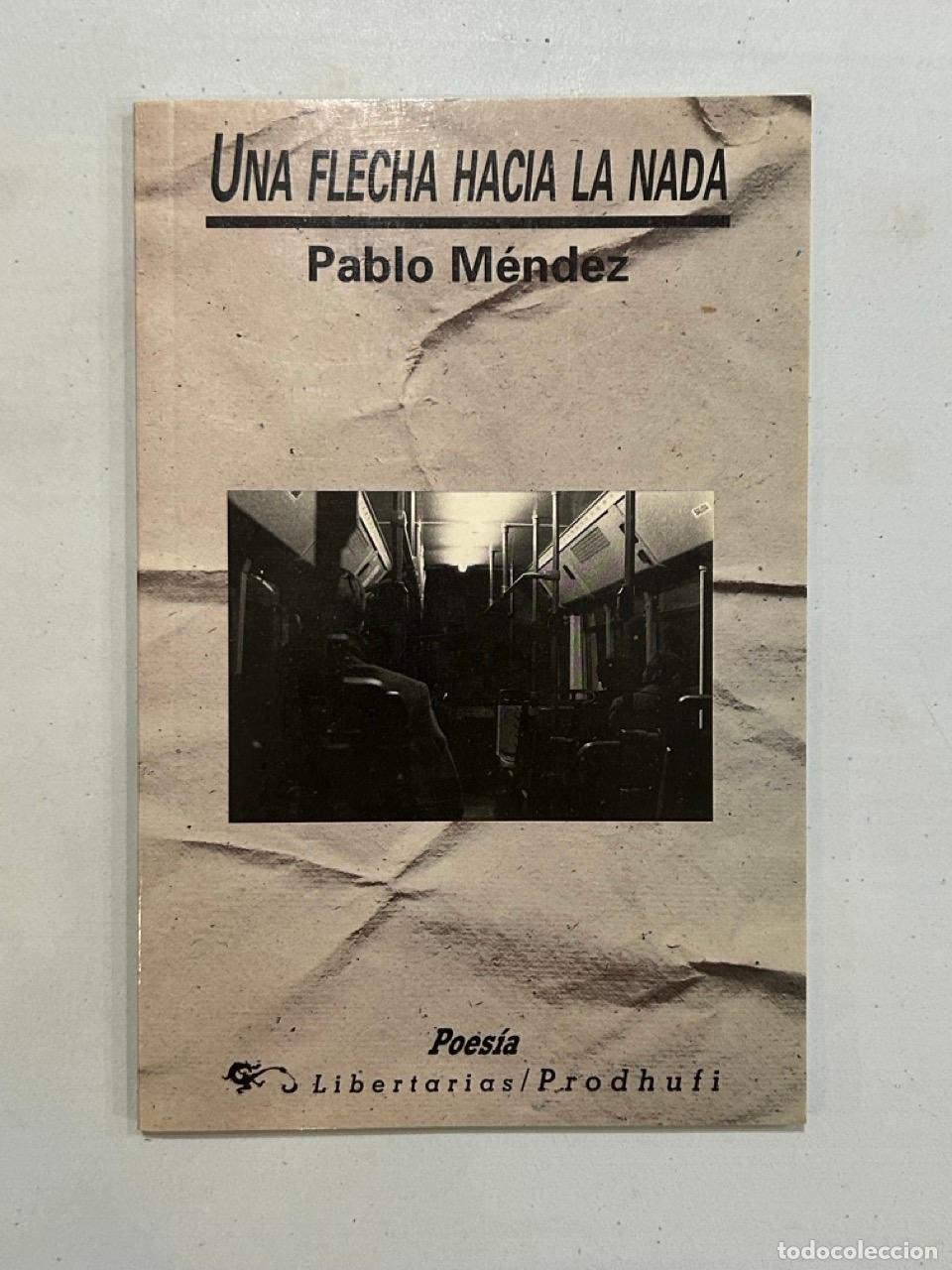 Libros: Pablo M&eacute;ndez - Una flecha hacia la nada - Foto 1