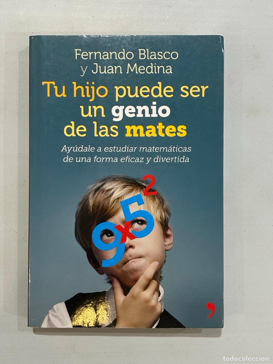 books: Fernando Blasco y Juan Median - Tu hijo puede ser un genio de las mates
