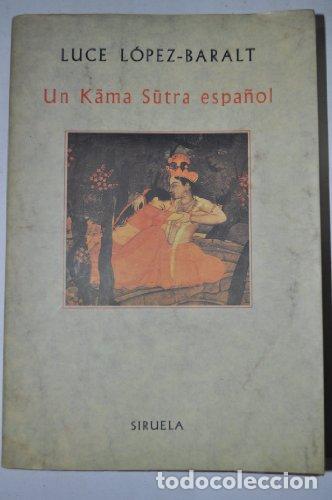 Libros: UN KAMA SUTRA ESPA&Ntilde;OL - L&oacute;pez-Baralt,Luce - Foto 1