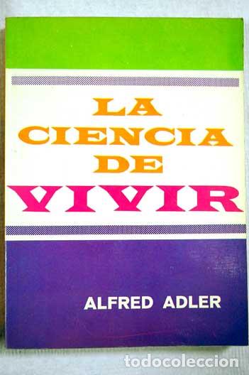 books: LA CIENCIA DE VIVIR - Adler,Alfred