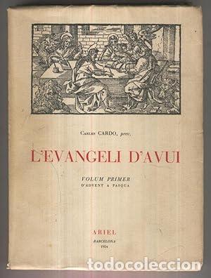 books: L&acute;EVANGELI D&acute;AVUI Volum primer - Card&oacute;,Carles