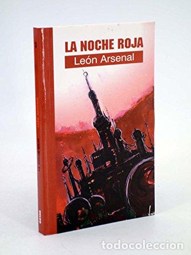 books: LA NOCHE ROJA - Arsenal,Le&oacute;n