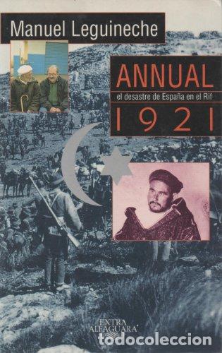 Livros em segunda m&atilde;o: ANNUAL 1921 el desastre de Espa&ntilde;a en el Rif - Leguineche,Manuel