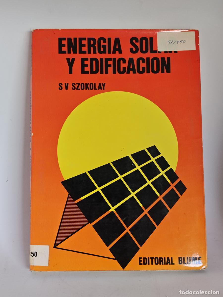 Libri di seconda mano: Energ&iacute;a solar y Edificaci&oacute;n - S.V. Szokolay tdk641