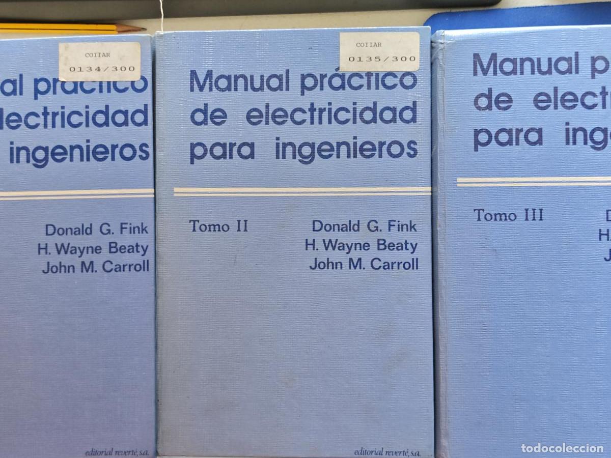 Libros: Manual Pr&aacute;ctico de Electricidad para Ingenieros - (3 tomos - Obra Completa) - Donald G Fink Wayne Be
