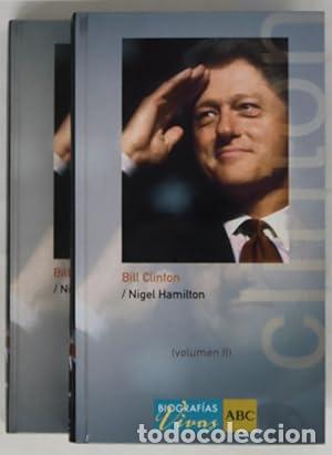 Libros: Bill Clinton. La biograf&iacute;a. 2 Vol&uacute;menes.