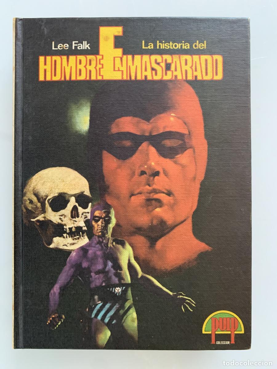Libros: LA HISTORIA DEL HOMBRE ENMASCARADO - Lee Falk
