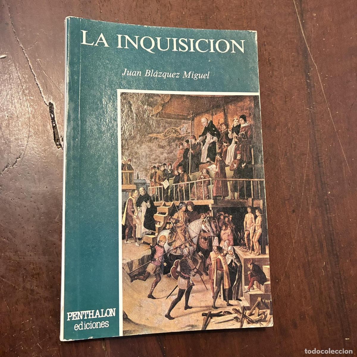 Libros: La inquisici&oacute;n - Juan Bl&aacute;zquez Miguel