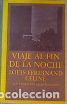 Livres: Viaje al fin de la noche - CELINE, LOUIS-FERDINAND (SEUD. DE L