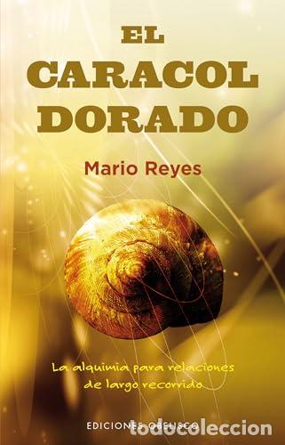 Libros: EL CARACOL DORADO. La alquimia para relaciones de largo recorrido