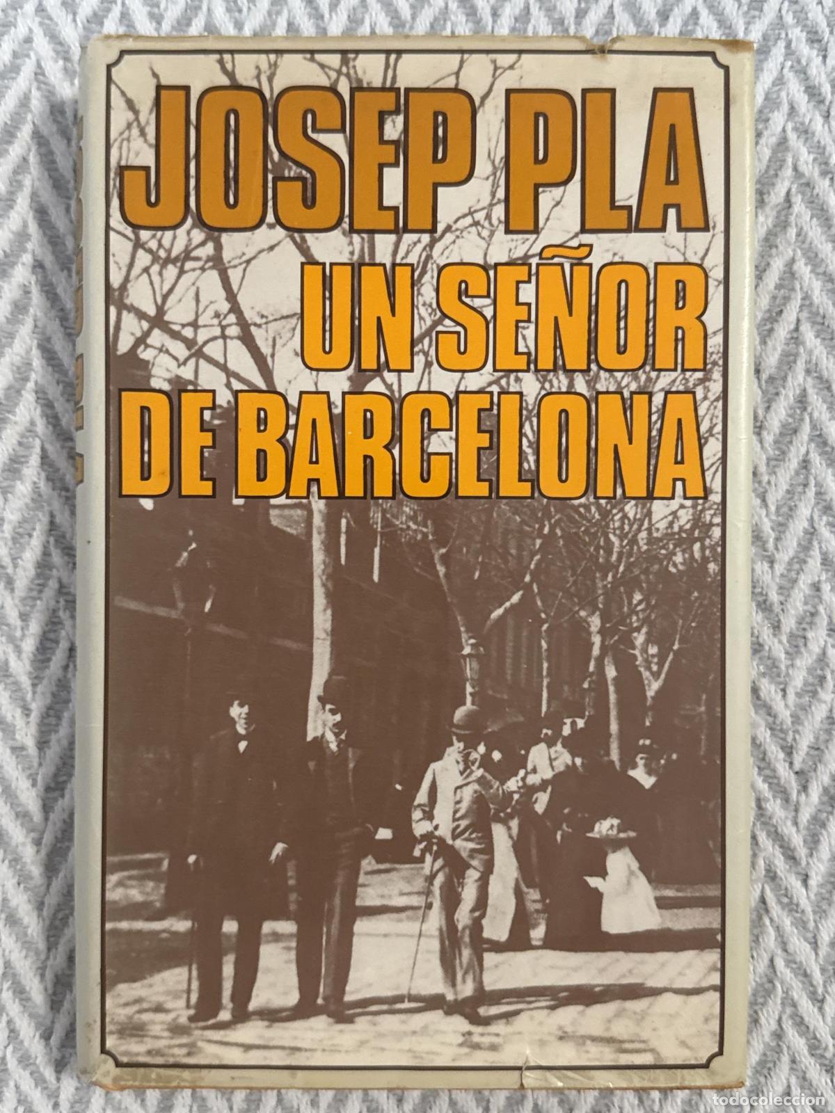 Libros: Un se&ntilde;or de Barcelona - Josep Pla