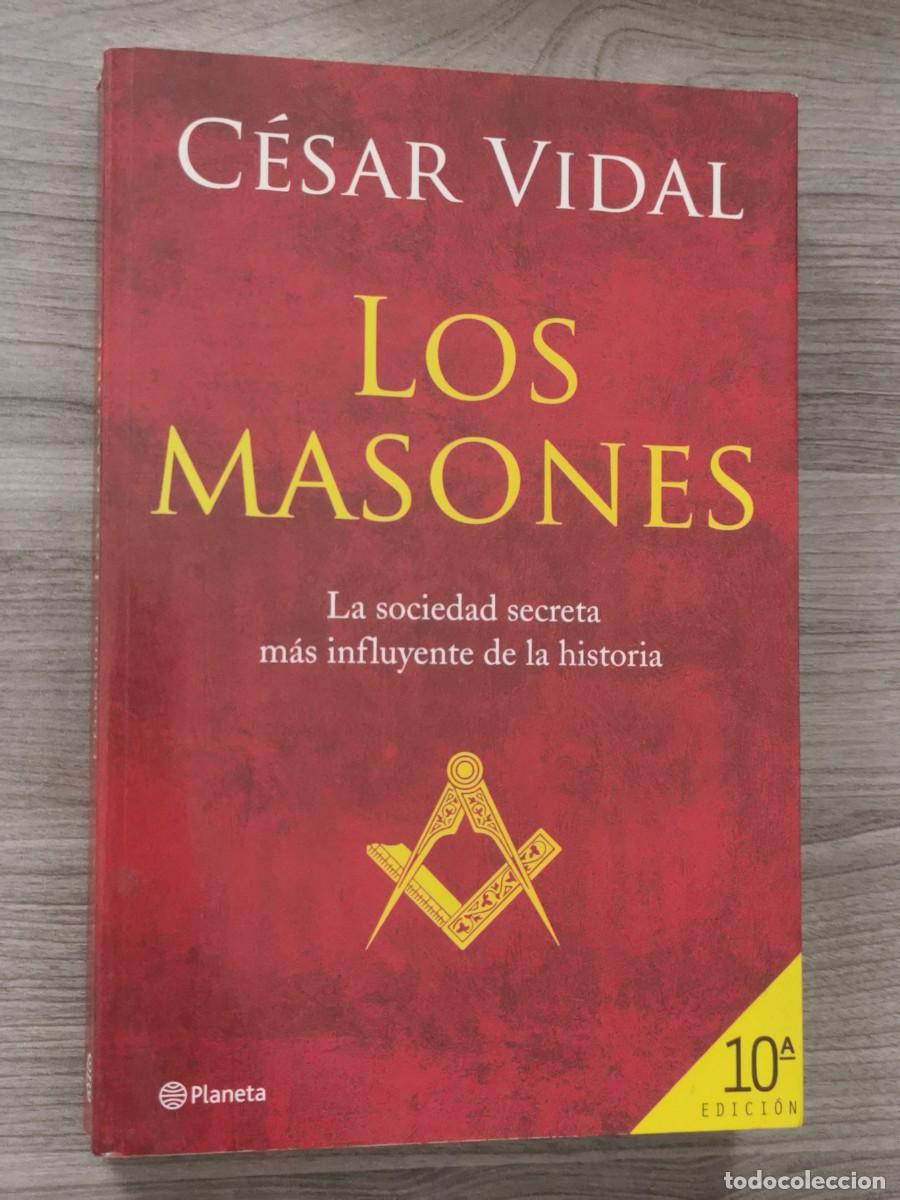 Livros em segunda m&atilde;o: LOS MASONES - LA SOCIEDAD SECRETA M&Aacute;S INFLUYENTE DE LA HISTORIA - CESAR VIDAL