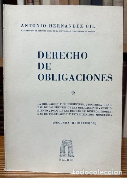 Libros: DERECHO DE OBLIGACIONES. La obligaci&oacute;n y su estructura. Doctrina general de las fuentes de las ... -