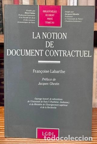 Libros: LA NOTION DE DOCUMENT CONTRACTUEL. Preface de Jacques Ghestin - LABARTHE, Fran&ccedil;oise