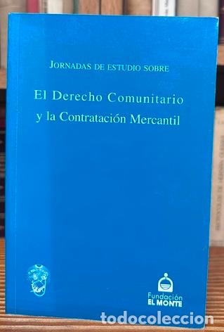 Libros: JORNADAS DE ESTUDIO SOBRE EL DERECHO COMUNITARIO Y LA CONTRATACION MERCANTIL