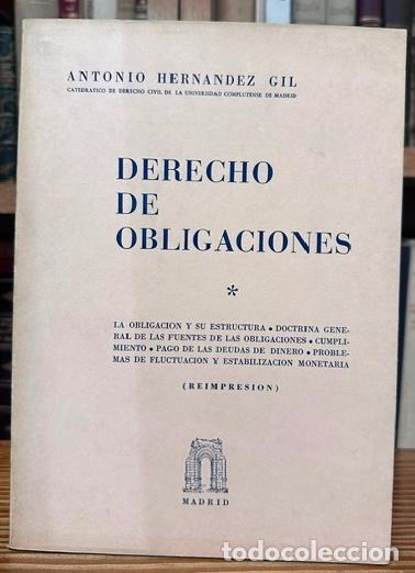 Libros: DERECHO DE OBLIGACIONES. La obligaci&oacute;n y su estructura. Doctrina general de las fuentes de las ... -