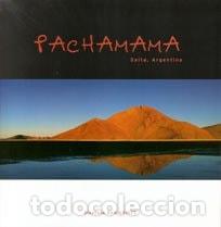 Libros: PACHAMAMA - SALTA, ARGENTINA (Spanish Edition) - SAN QUIRCE - SAN QUIRCE STEPHANE