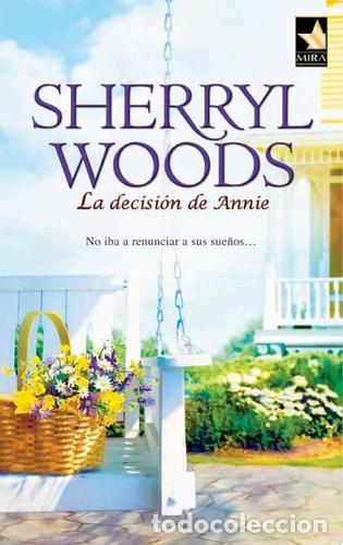 Libros: La decisi&oacute;n de Annie - Sherryl Woods - Sherryl Woods - Foto 1