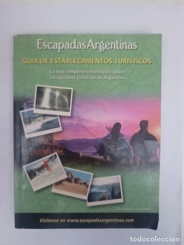 Libros: Escapadas argentinas - Varios autores - Varios autores