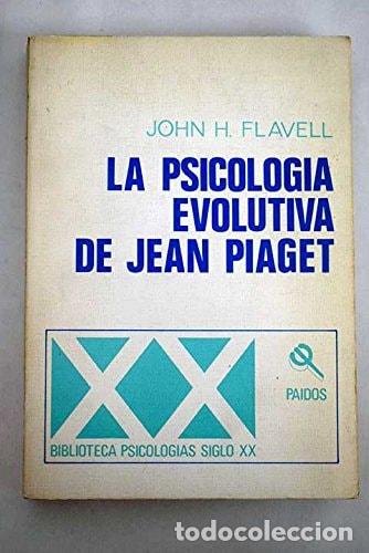 Livros em segunda m&atilde;o: La psicolog&iacute;a evolutiva de Jean Piaget - John H. Flavell - John H. Flavell