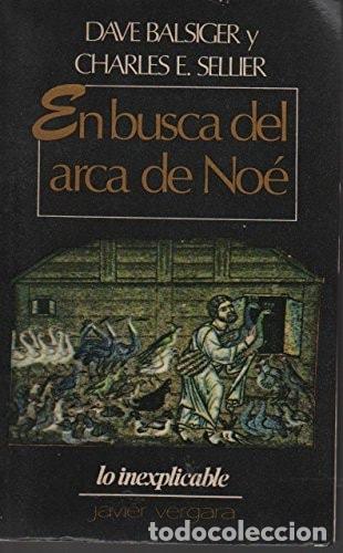 Libros: En busca del Arca de No&eacute; - Dave Balsiger - Dave Balsiger - Foto 1