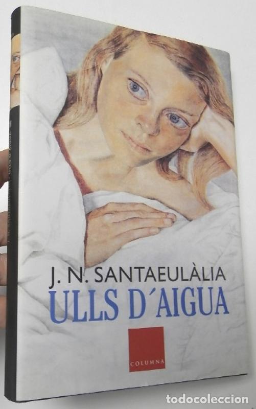 Libros: Ulls d'aigua - Santaeul&agrave;lia, J.n.