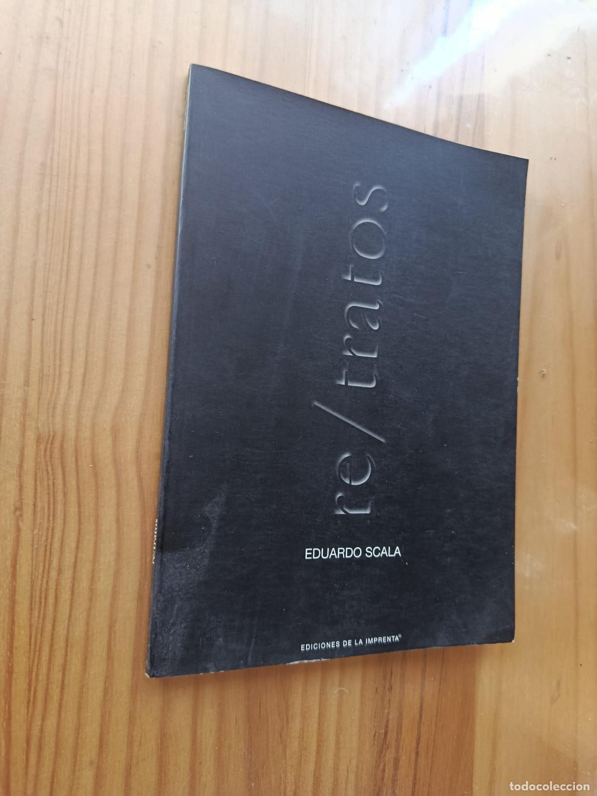Libros: Re / tratos (Primera edici&oacute;n, 2001) - Eduardo Scala - Foto 1
