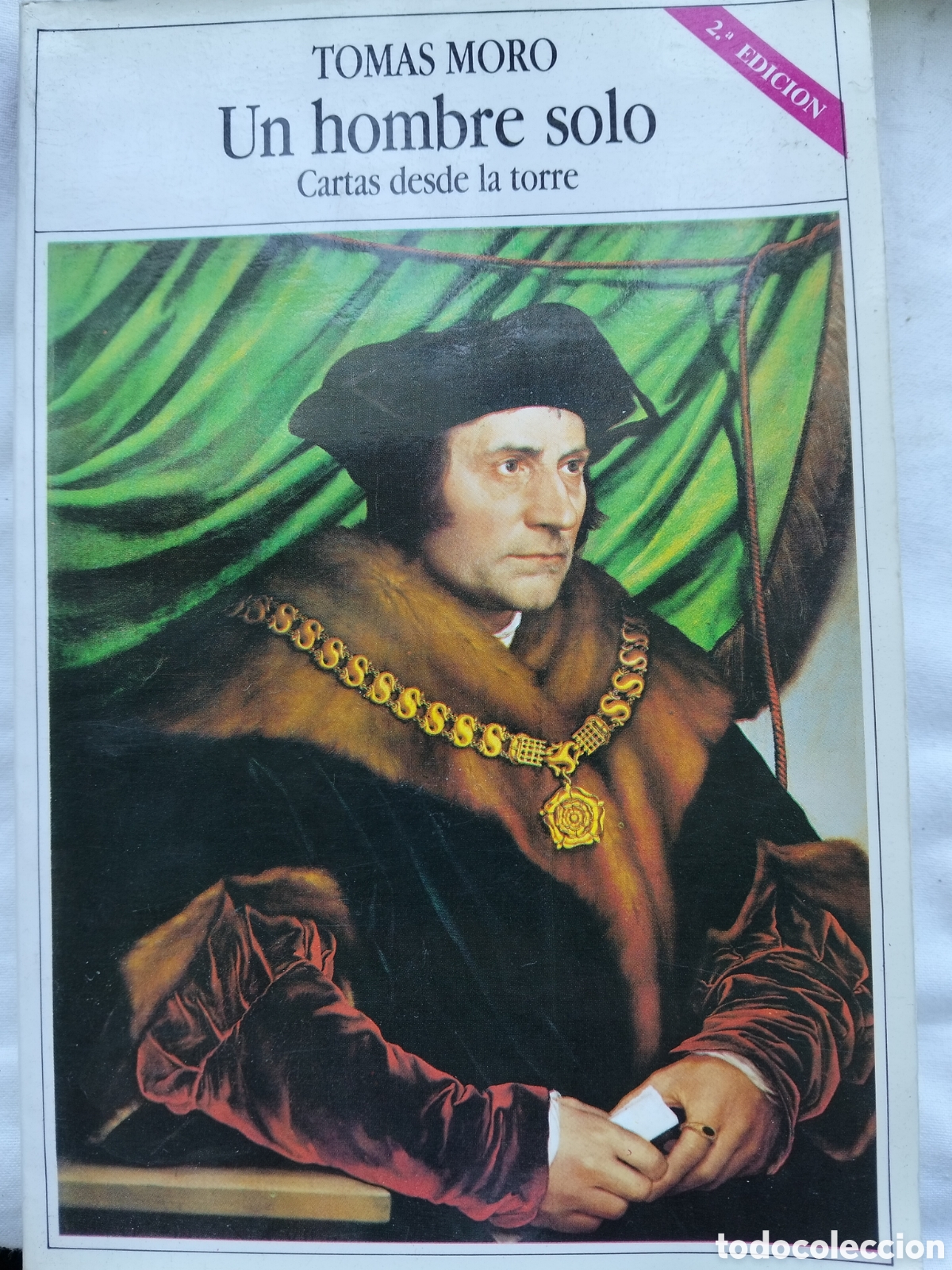 Libros: UN HOMBRE SOLO CARTAS DESDE LA TORRE TOMAS MORO