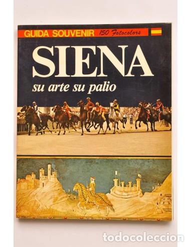 Libros: Siena. Su arte su palio - CHIERICHETTI, Sandro - Foto 1