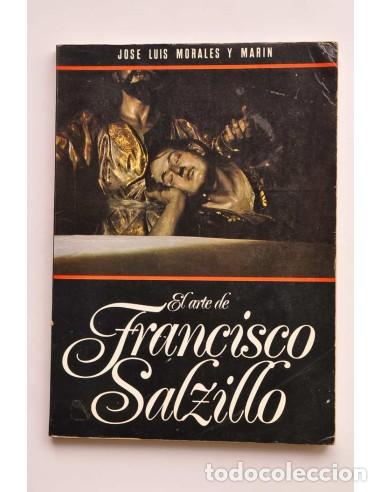 books: El arte de Francisco Salzillo - MORALES Y MAR&Iacute;N, Jos&eacute; LuisDedicatoria del autor