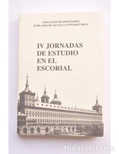 books: IV Jornadas de Estudio en el Escorial - ASOCIACI&Oacute;N DE PROFESORES JUBILADOS DE ESCUELAS UNIVERSITARIA