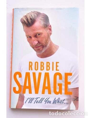 books: I'll tell you what! - SAVAGE, Robbie