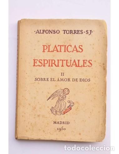 Libros: Pl&aacute;ticas espirituales. II. Sobre el amor de Dios - TORRES, Alfonso