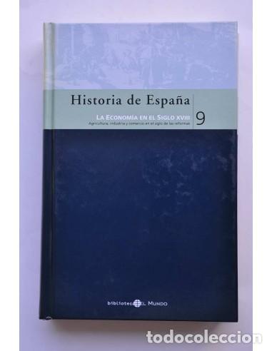 Libros: Historia de Espa&ntilde;a. 9. La econom&iacute;a en el siglo XVIII - FERN&Aacute;NDEZ D&Iacute;AZ, Roberto