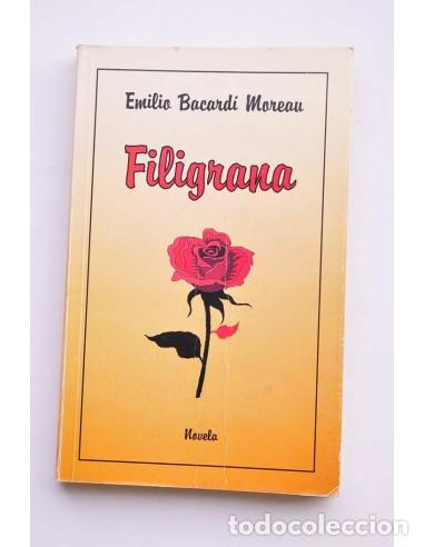 Libros: Filigrana - BACARD&Iacute; MOREAU, Emilio