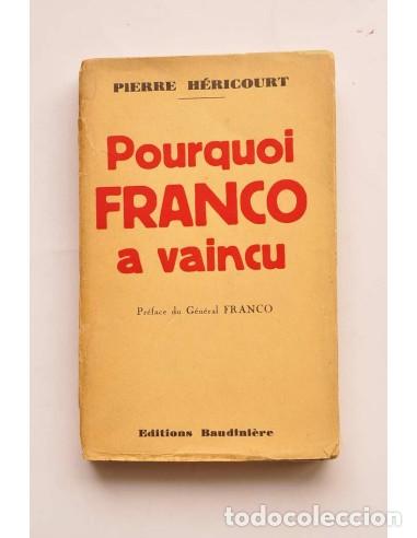 Libros: Pourquoi Franco a vaincu - H&Eacute;RICOURT, Pierre