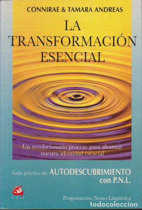 B&uuml;cher: LA TRANSFORMACI&Oacute;N ESENCIAL - CONNIRAE ANDREAS - TAMARA ANDREAS