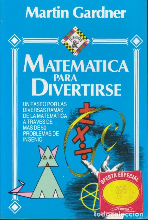 Libros: MATEMATICA PARA DIVERTIRSE - MARTIN GARDNER - Foto 1