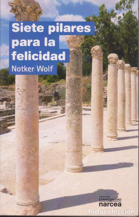 Livres: SIETE PILARES PARA LA FELICIDAD - NOTKER WOLF