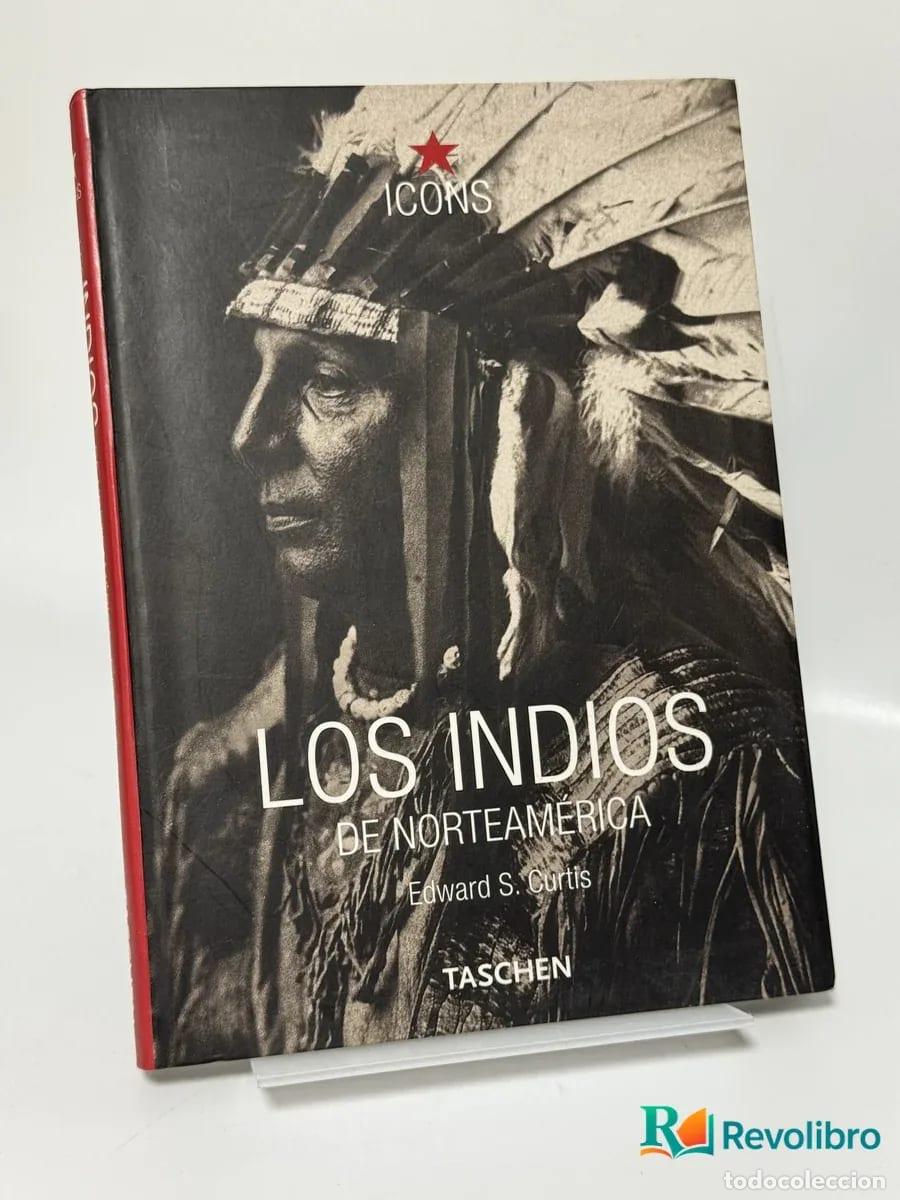 Libros: Los Indios de Norteam&eacute;rica - Edward S. Curtis