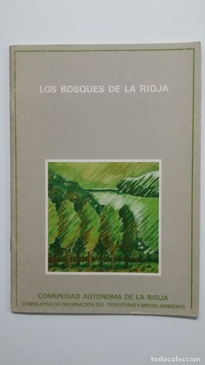 Libros: LOS BOSQUES DE LA RIOJA. LUIS LOPO - TDK640 -
