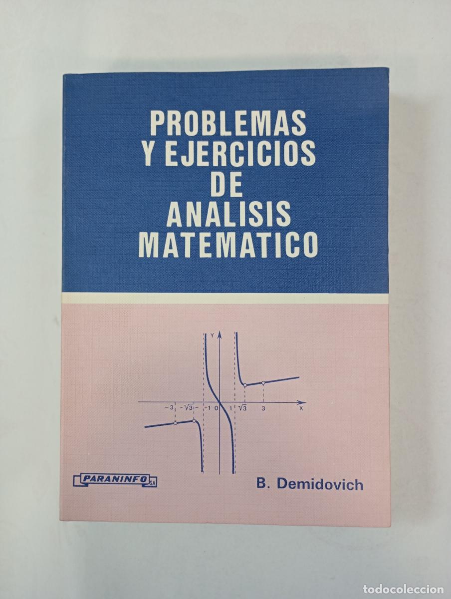 Libros: Problemas y ejercicios de an&aacute;lisis matem&aacute;tico. - B. Demidovich. TDK989