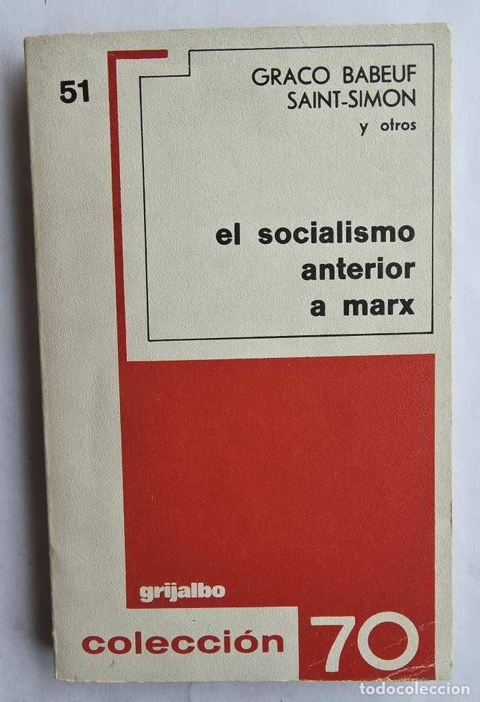 Livres: EL SOCIALISMO ANTERIOR A MARX - Gracchus Babeuf; VV.AA.