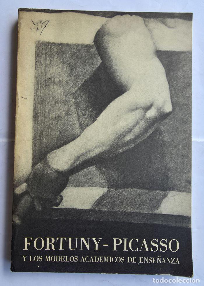 Livres: FORTUNY-PICASSO Y LOS MODELOS ACAD&Eacute;MICOS DE ENSE&Ntilde;ANZA - Pablo Picasso; Juan Jos&eacute; G&oacute;mez Molina