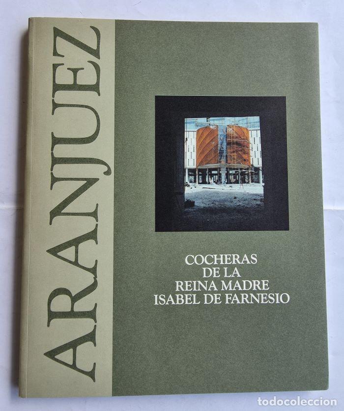 Livres: COCHERAS DE LA REINA MADRE. ISABEL DE FARNESIO - Juan Jos&eacute; Junquera; VV.AA.