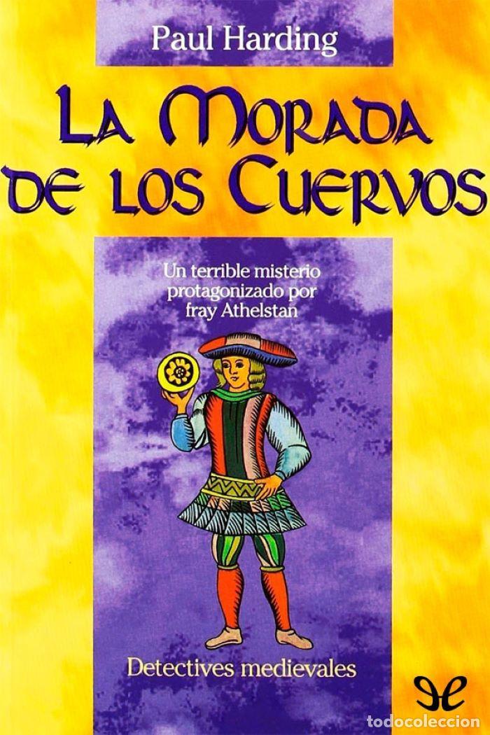 Livres: LA MORADA DE LOS CUERVOS - Paul Harding